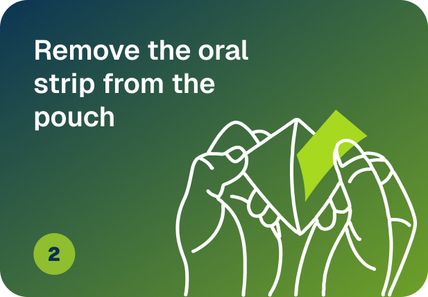 Remove the oral strip from the pouch