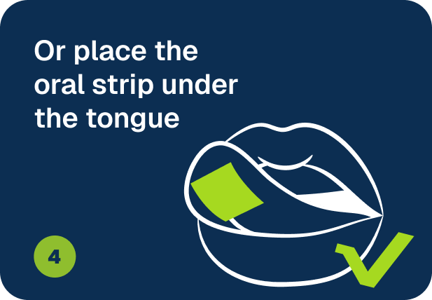 Or place the oral strip under the tongue