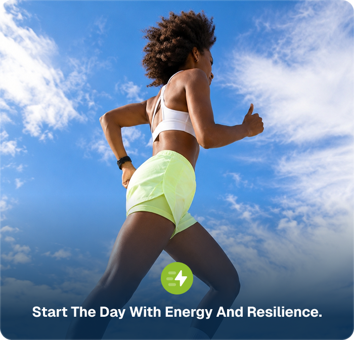 Start the day with energy and resilience